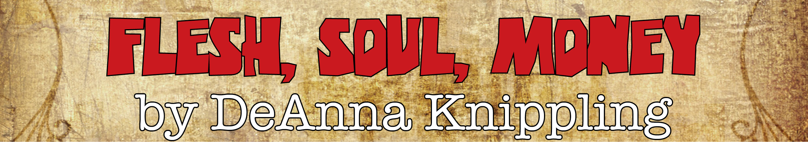 flesh, soul, money